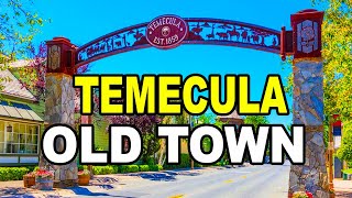[4K] Old Town Temecula l Full Walkthrough of the Area