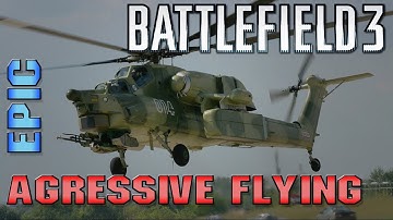 【1080】BF3 Chopper ☰ EPIC Clip ☰ Agressive Flying