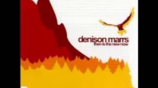 Watch Denison Marrs You Feel Like video