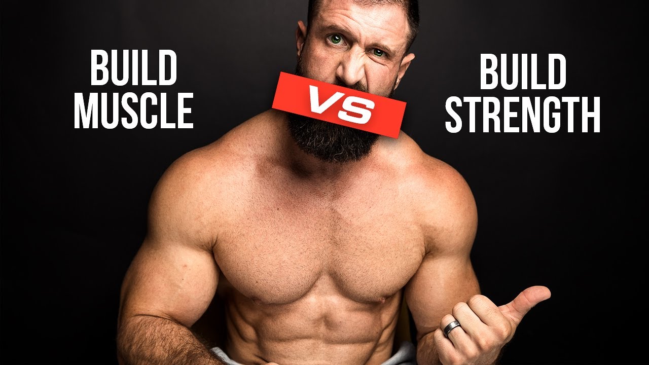 Building Muscle Vs Building Strength BOTH