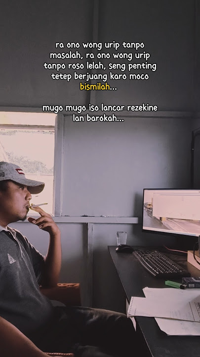 RA ONO WONG URIP TANPO MASALAH #katakatabagus #katakatabijak #motivasi #katamutiara #storywa #viral