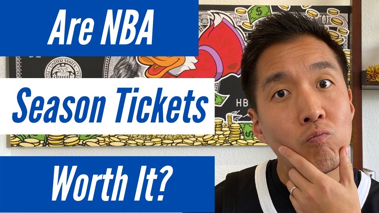 Are Nba Season Tickets Worth It?