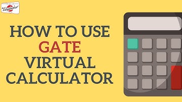 How to use GATE Virtual Calculator | With Example, Tips & Tricks