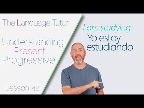 Understanding Present Progressive | The Language Tutor *Lesson 42*