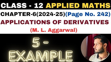 5 Example l Chapter6 l APPLICATIONS OF DERIVATIVES l Class 12th Applied Maths l M L Aggarwal 2024-25