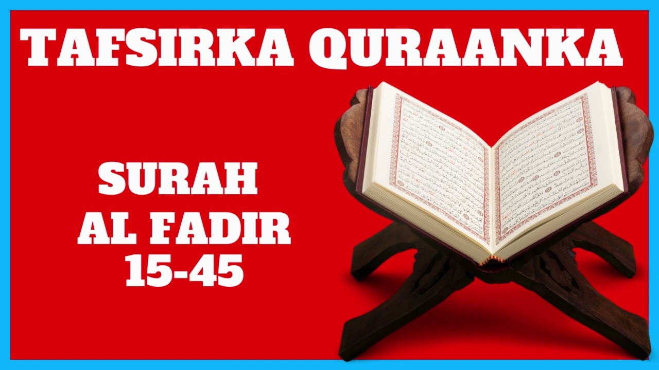 SURAH AL FADIR 15-45