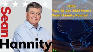 Voting With Their Feet- Tue, 18 Apr 2023 Hour 1 ♦  Sean Hannity Podcast Audio
