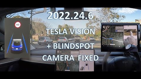 Tesla Software update 2022.24.6 review. Blind spot camera change and Tesla vision only.