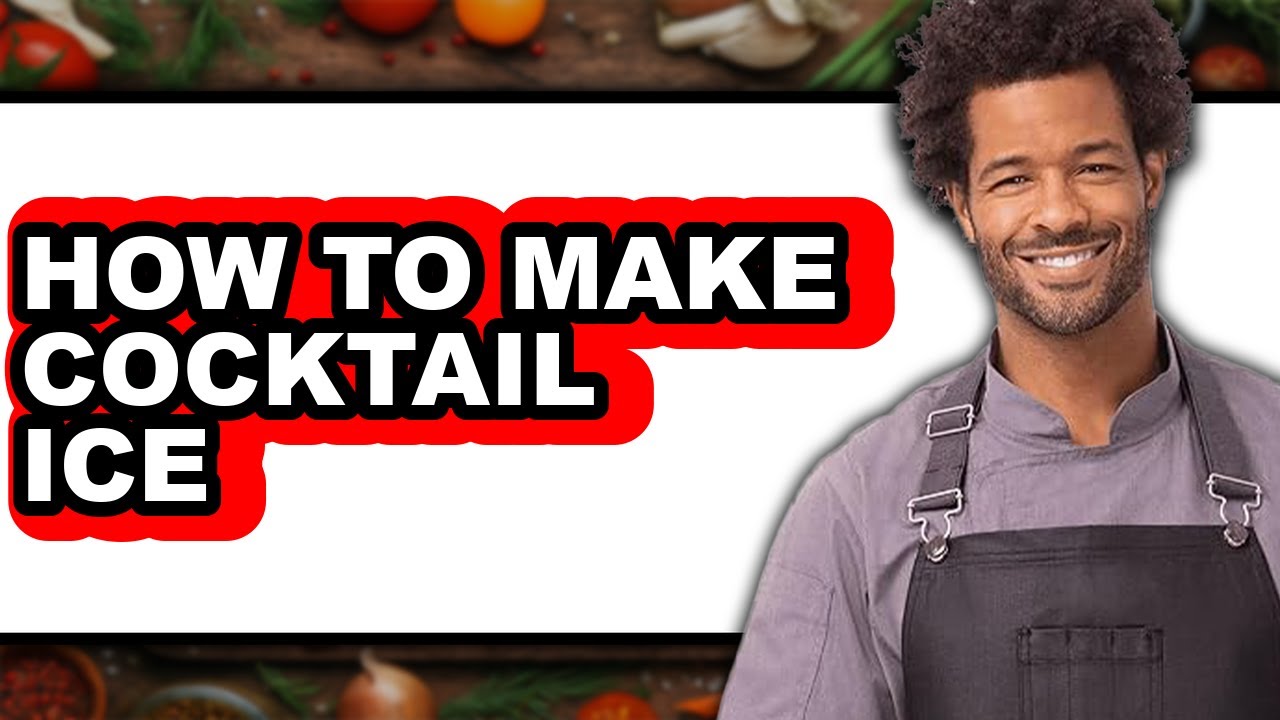 How to Make Cocktail Ice (full Guide)