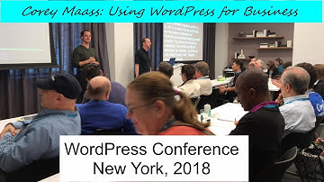 Corey Maass: Using WordPress for Business, Productivity, Health etc, WordCamp New York 2018