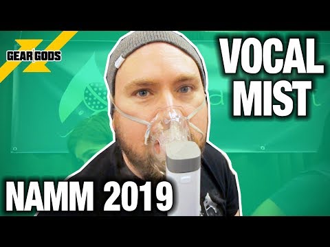 NAMM 2019 - VOCAL MIST | GEAR GODS