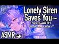 Lonely Siren Finds A Lost Sailor [F4M] [Siren X Listener] [Audio Roleplay ASMR] [Fantasy]