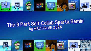 The 9 Part Self-Collab Sparta Remix