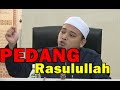 Abu Dujanah Sahaja Sahabat Nabi Yang "BERANI" Ambil Pedang Nabi Muhammad - Ustaz Wadi Anuar 2016 HD