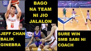 MAGNOLIA PUTS JALALON ON TRADING BLOCK| JEFF CHAN RETURNS TO GINEBRA | SMB SURE WIN SABI NI COACH