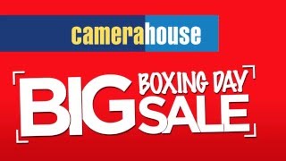 Camera House - Big Boxing Day Sale (26 Dec 2015 - 3rd Jan 2016)