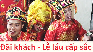 .Các then "Đãi khách" rất hay  - Lễ lẩu cấp sắc then; then lạng sơn | Tiên Sinh 2