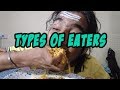 Types of eaters