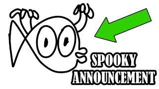 Spooky Announcement! (DELETING IN NEVER)