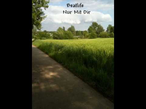 Watch Beatlife - Nur Mit Dir on YouTube Watch Beatlife - Nur Mit Dir on YouTube
