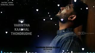 Nee Tholaindhaayo Kavalai Vendam๐Sid Sriram๐ Song WhatsApp status Tamil + Download link