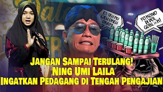 Belajar dari Gus Miftah, Ini Pesan Ning Umi Laila Kepada Pedagang Di Pengajian