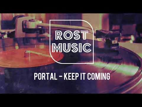 Portal - Keep It Coming