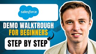 Salesforce CRM Demo Walkthrough For Beginners | Step By Step Tutorial 2024