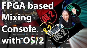 DIY FPGA based Mixing Console with OS/2 GUI - and more