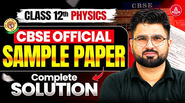 CBSE Class 12 Physics Sample Paper Solutions 2025-26 with Detailed Analysis | CBSE Board Exam 2026