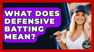 What Does Defensive Batting Mean? - Go-To Cricket Guide screenshot 5