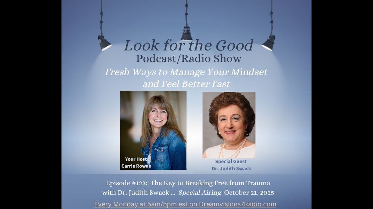 Episode 123: The Key to Breaking Free from Trauma with Dr. Judith Swack