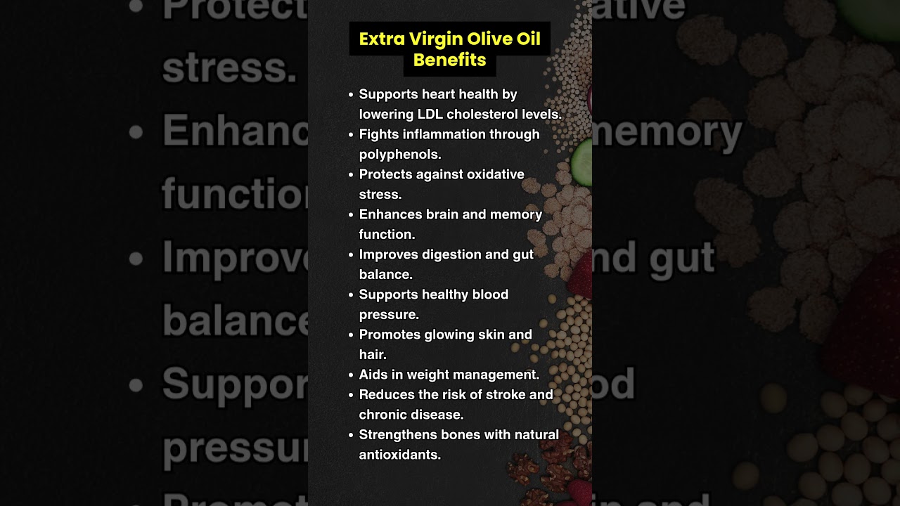 10 Benefits of Extra Virgin Olive Oil