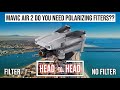 DJI MAVIC AIR 2 PolarPro Polarized ND Filter vs NO FILTER: BEST Side by Side Comparison on YOUTUBE!