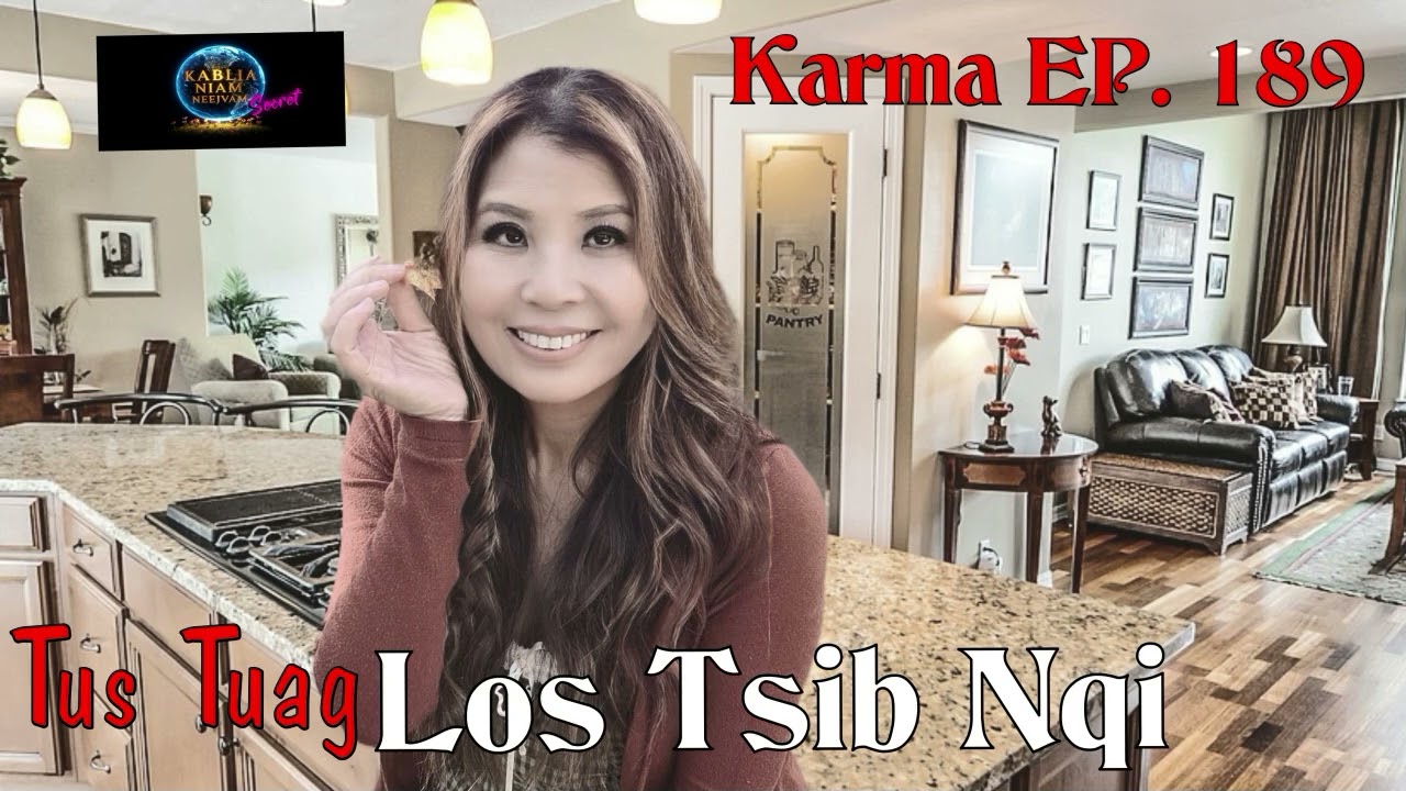 Karma EP. 189 Tus Tuag Los Tsib Nqi~12/10/2025~