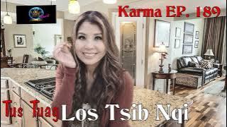 Karma EP. 189 Tus Tuag Los Tsib Nqi~12/10/2025~