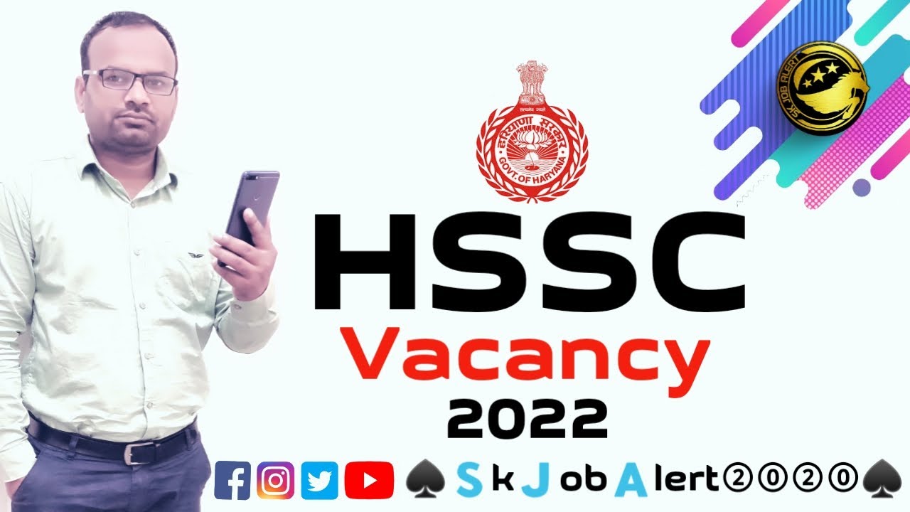 Hssc Vacancy 2022 || HSSC Various Vacancy Online Form 2022 || Skjobalert