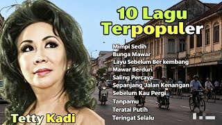 Tetty Kadi 10 Lagu Kenangan Populer _ Pilihan Tembang Kenangan Terbaik Tetty Kadi