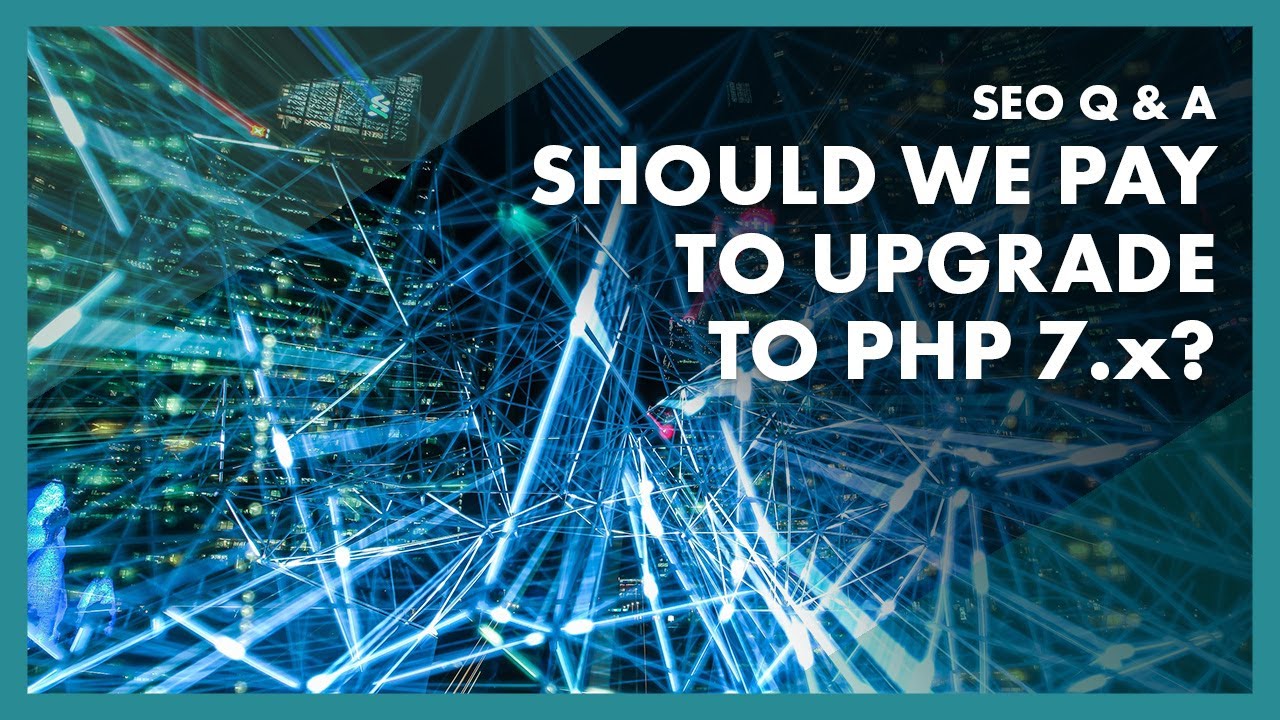 Agency Wants To Upgrade PHP Version Should I Pay Them YouTube