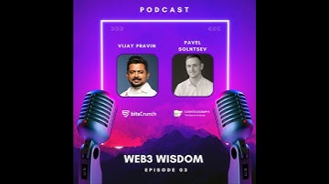 The Web3 Wisdom Podcast - #3 with Pavel Solntsev | Cointelegraph