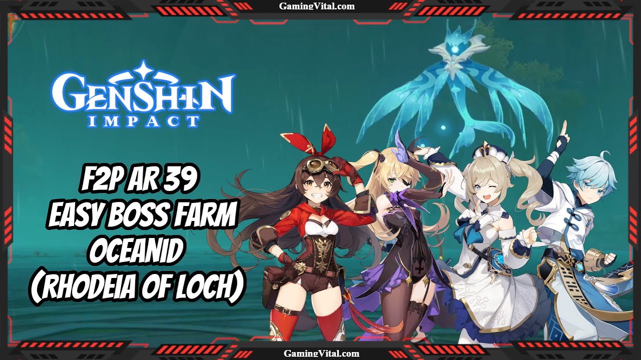 F2P AR 39 Easy Boss Farm Oceanid (Rhodeia Of Loch) | Genshin Impact GamePlay