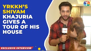 Yeh Rishta Kya Kehlata Hai’s Shivam Khajuria gives a TOUR of his house & SHARES his favourite corner