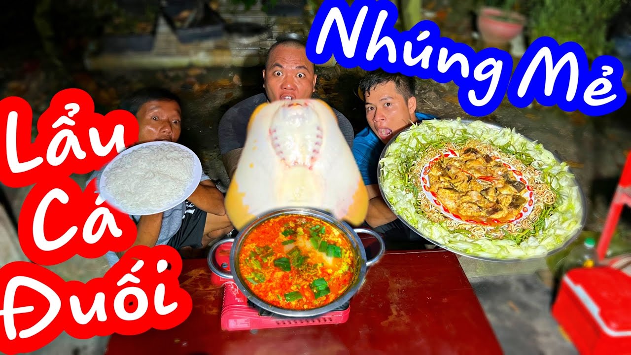 TXTV - Thánh Xàm Lần Đầu Làm Lẩu Cá Đuối Nhúng Mẻ Ngon Cực