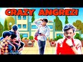 Crazy angrezi  desi fun factory  deepak saini  paramveer saini