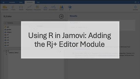 Using R in Jamovi - Adding the Rj+ Editor Module