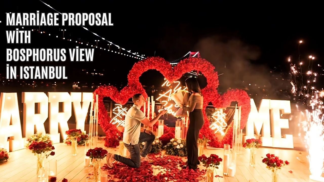 Turkish Proposal Romantic Marriage Proposal Ideas in Istanbul | Best Places to Propose ...