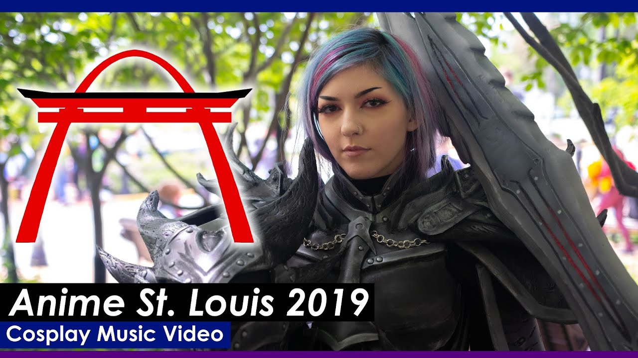 ANIME ST LOUIS 2019   Cosplay Music Video   STL COSPLAYERS UNITE