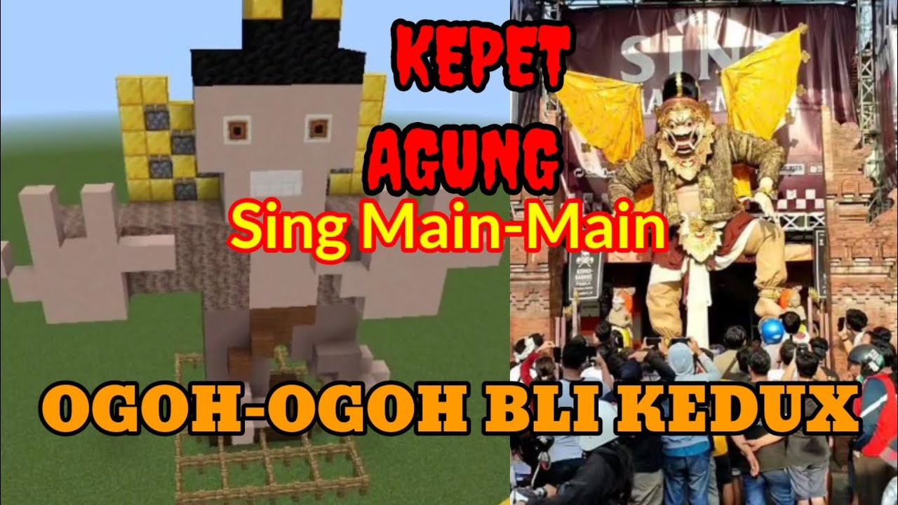 OGOH-OGOH KEPET AGUNG BLI KEDUX BANJAR TAINSIAT ALA MINECRAFT @LIVVROBERT