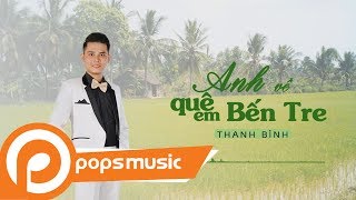 ANH VỀ QUÊ EM BẾN TRE