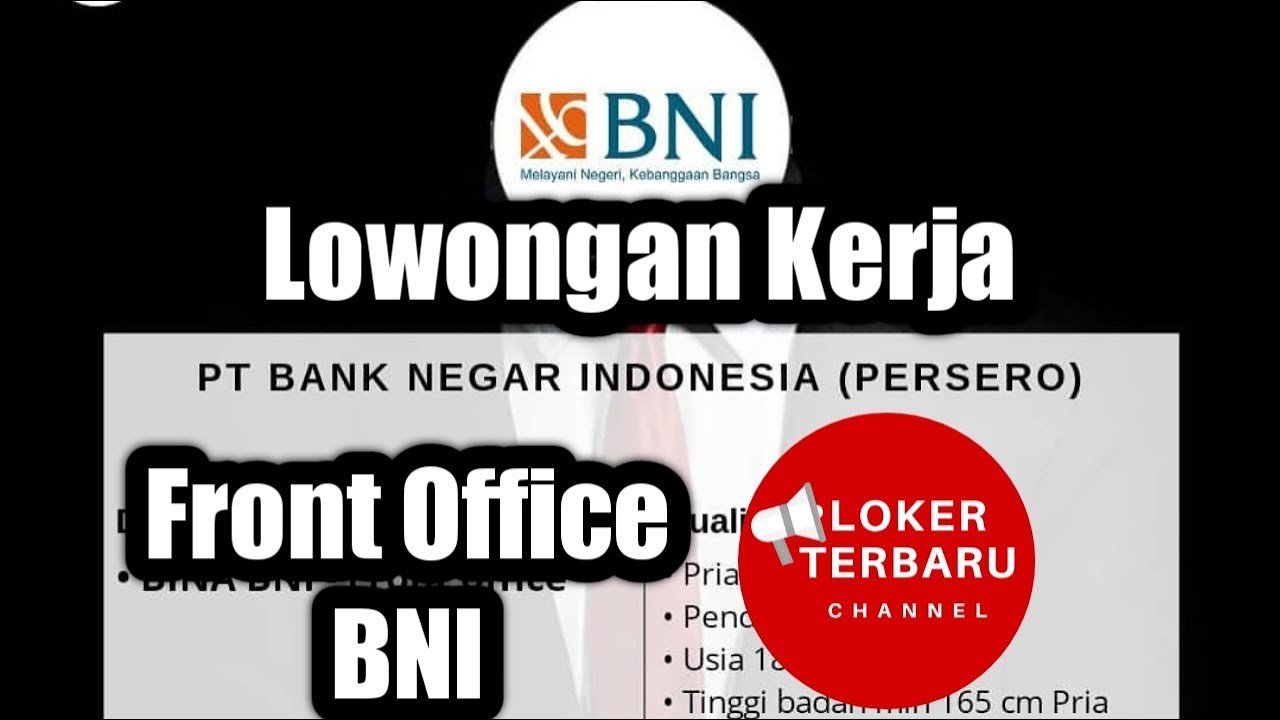 Lowongan Kerja di Bank BNI Terbaru 2020 | Loker Terbaru - YouTube